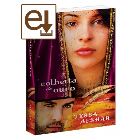 Colheita de Ouro (A continuação de Colheita de Rubi)	Tessa Afshar - Ebook