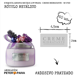 Etiqueta Adesiva Metálica PP Prata - Creme Hidratante (50 Unid)  - Loja Bellaria
