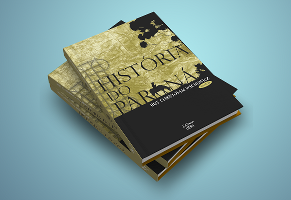 HISTÓRIA DO PARANÁ - 10ª edição 1ª Reimpressão (UEPG)  - Editora UEPG