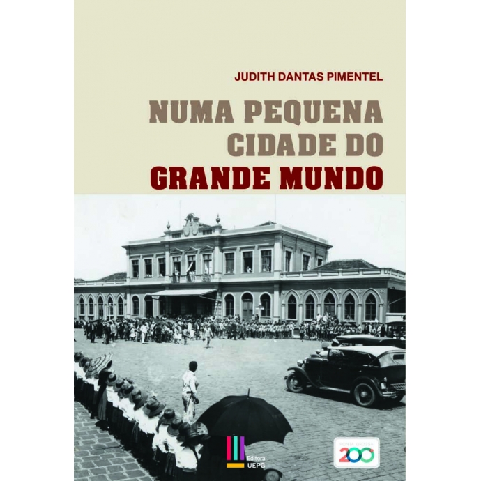 NUMA PEQUENA CIDADE DO GRANDE MUNDO - Editora UEPG
