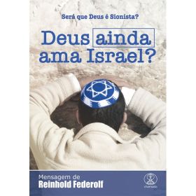 Deus ainda ama Israel? [Online]