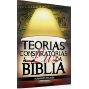 Teorias Conspiratórias à Luz da Bíblia