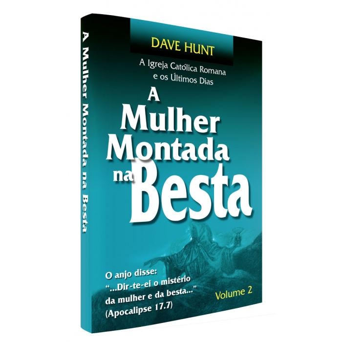 A Mulher Montada na Besta - Volume 2