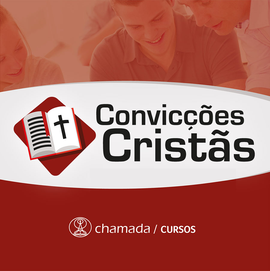 Curso Online - Convicções Cristãs 1, 2 e 3 [PACOTE PROMOCIONAL]