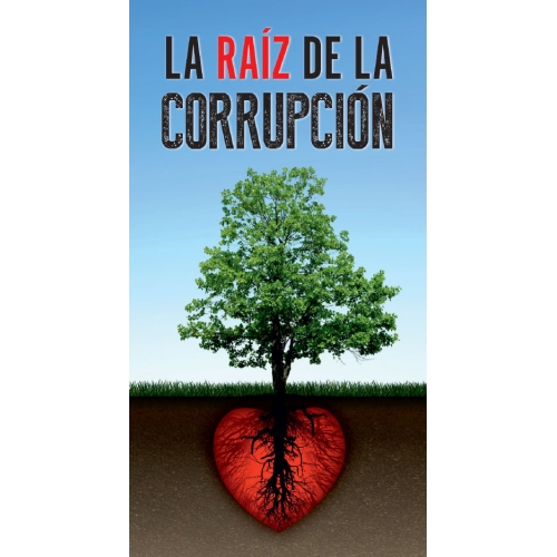 La Raíz de la Corrupción (Paquete con 100)