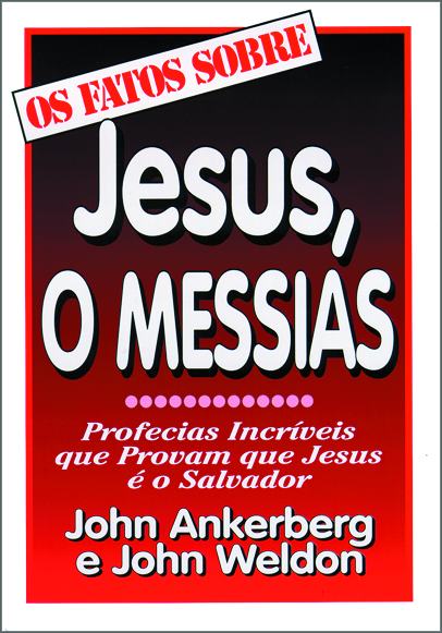 Os Fatos Sobre Jesus, o Messias