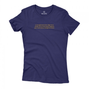 Camiseta Feminina A Coragem de Viver Algo Novo