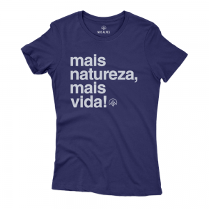 Camiseta Feminina Mais Natureza Mais Vida