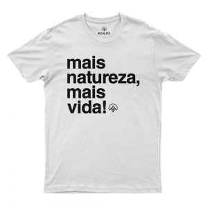 Camiseta Masculina Mais Natureza Mais Vida