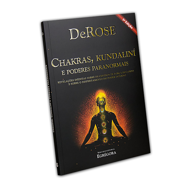 Chakras, Kundaliní e Poderes Paranormais - 3ª Edição - Egrégora Books