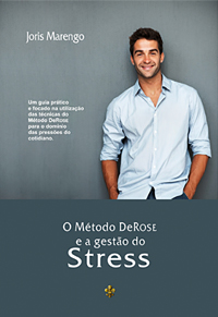 O Método DeRose e a Gestão do Stress  - Egrégora Books