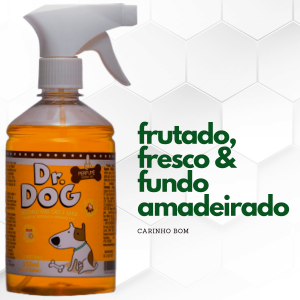 Perfume cães e gatos Profissional Carinho Bom Dr. Dog 500ml alta fixação