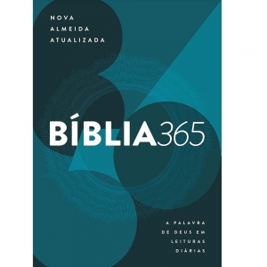 Bíblia 365 - Nova Almeida Atualizada (NAA): A Palavra de Deus em Leituras Diárias