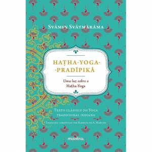 Ha ha-Yoga-Prad pik : Uma luz sobre o Hatha-Yoga