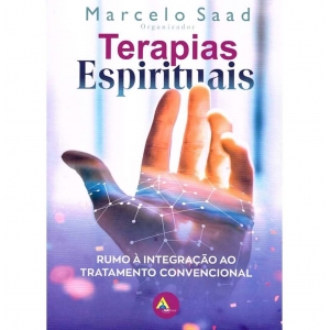 Terapias Espirituais: Rumo à Integração ao Tratamento Convencional