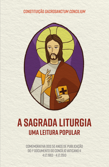 A sagrada Liturgia - Uma leitura popular 3º Edição 