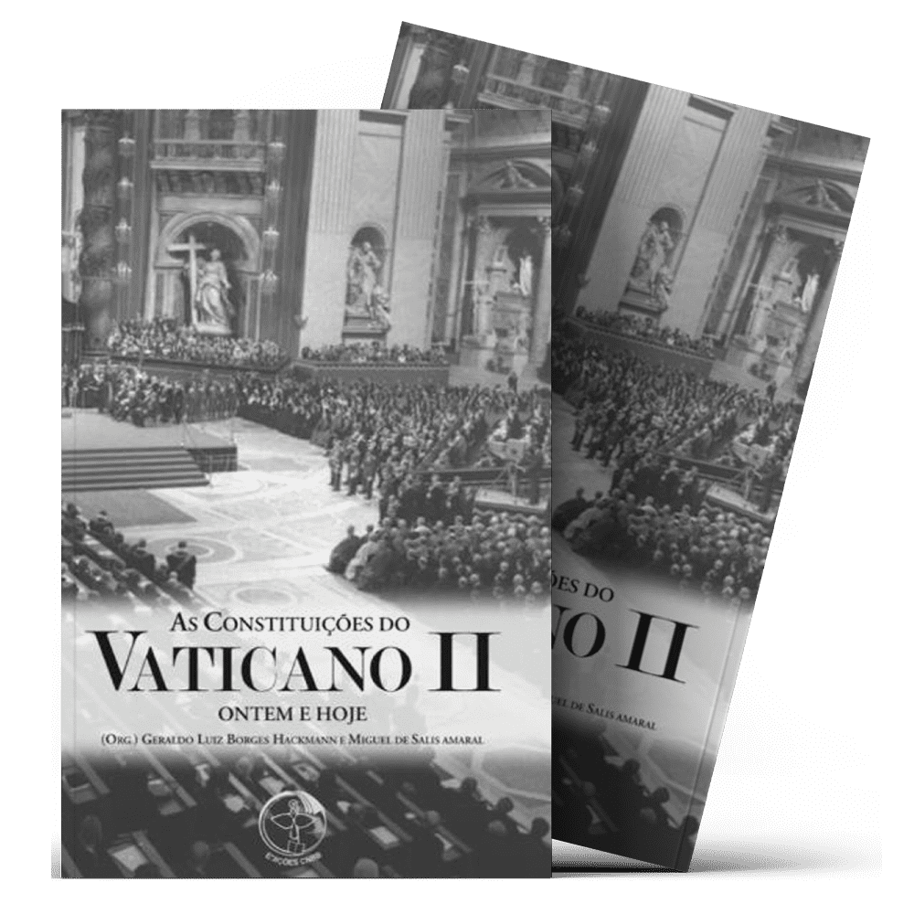 As Constituições do Vaticano II - Ontem e Hoje
