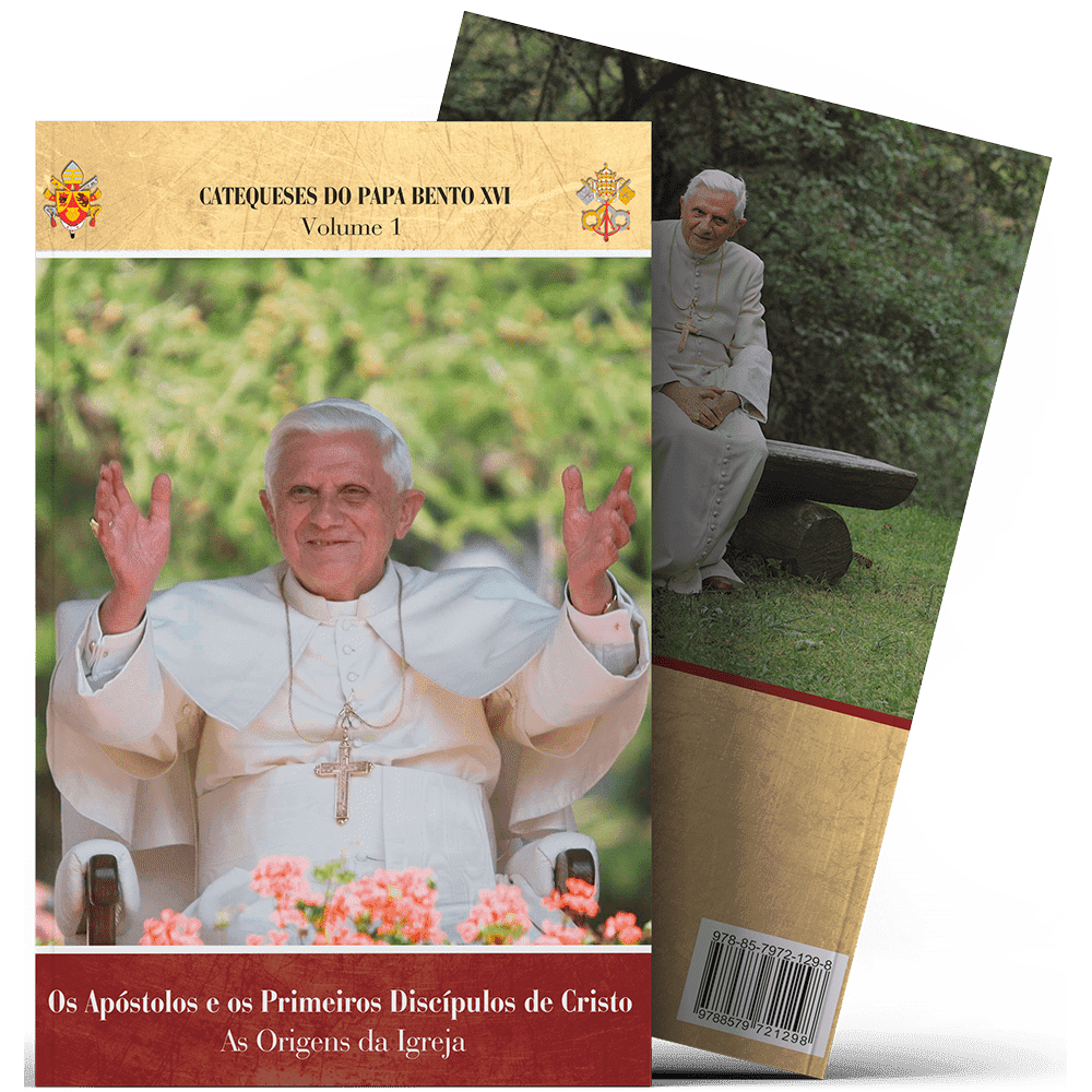 Catequeses do Papa Vol. 01 Os Apóstolos e os Primeiros Discípulos de Cristo