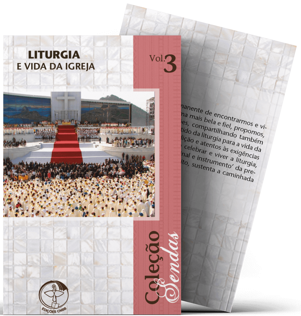 Liturgia e Vida da Igreja - Coleção Sendas Vol. 03