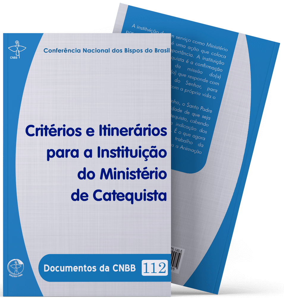 Critérios e itinerários para a Instituição do Ministério de Catequista - Documentos da CNBB 112