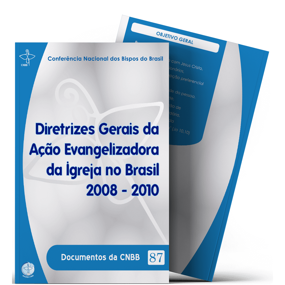 Diretrizes Gerais da Ação Evangelizadora da Igreja no Brasil 2008-2010 - Documentos da CNBB 87