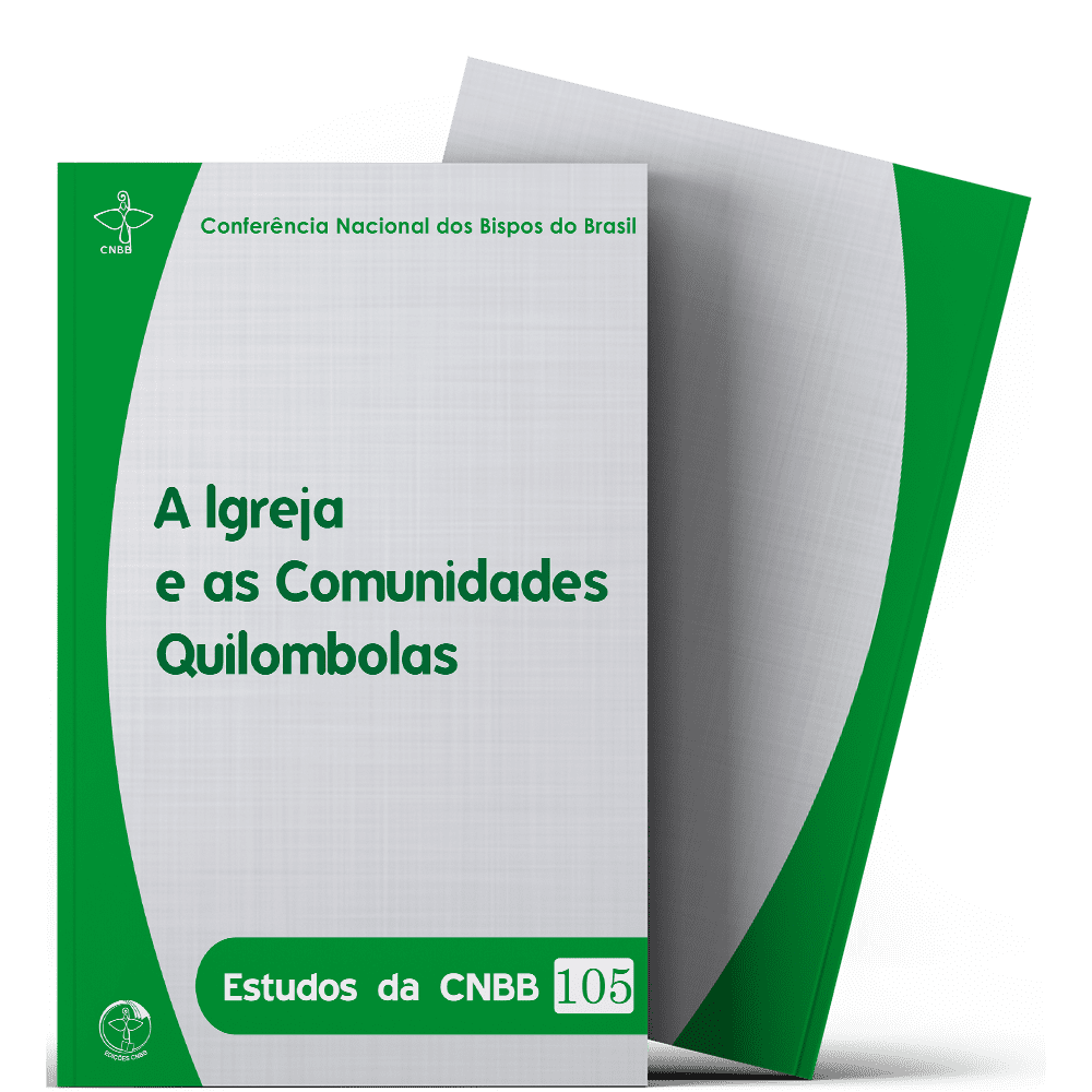 Estudos da CNBB Vol. 105 - A Igreja a as Comunidades Quilombolas