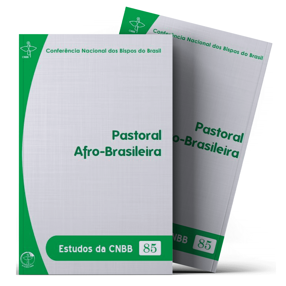 Pastoral Afro-Brasileira - Estudos da CNBB Vol. 85