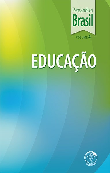 Pensando o Brasil Vol. 04 - Educação 