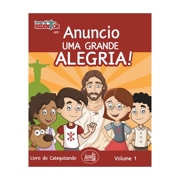 ANUNCIO UMA GRANDE ALEGRIA - CATEQUESE VOL. 1