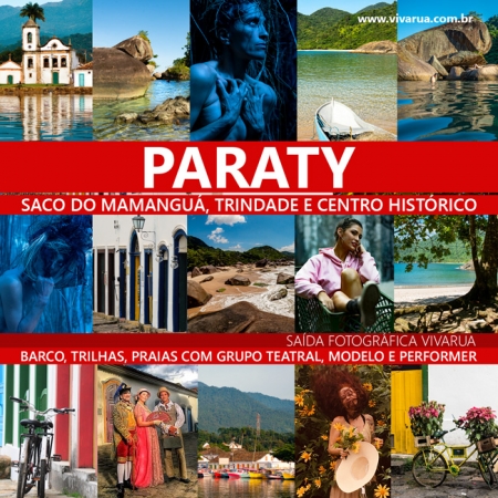 30 e 31/07 Paraty: Mamanguá, Trindade e Centro Histórico - mais que um passeio fotográfico