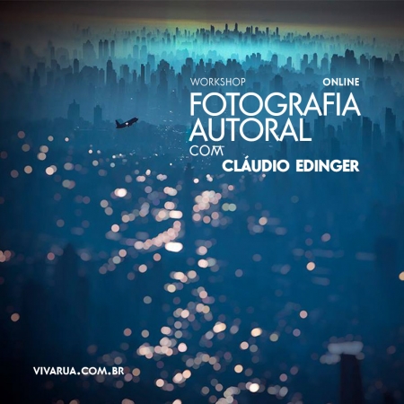 Workshop de Fotografia Autoral, com Cláudio Edinger
