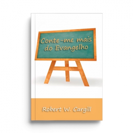 Conte-me mais do Evangelho   -   Robert W. Cargill