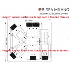 Tampão Térmico p/ Spa Mondialle Milano (2,40m x 2,20m)