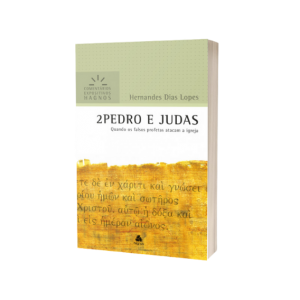 2 Pedro E Judas - Comentários Expositivos