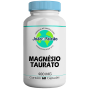 Magnésio Taurato 400Mg - 60 Cápsulas