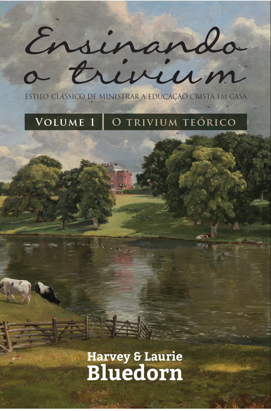 Ensinando o Trivium vol.1