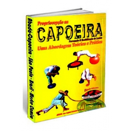 Livro Propriocepção na Capoeira prevenção e reabilitação de lesões
