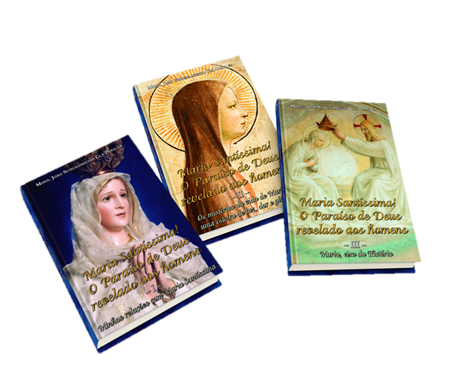 Coleção - "Maria Santíssima! O Paraíso de Deus revelado aos homens"