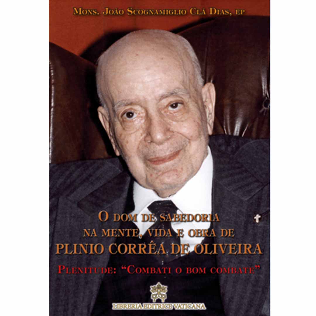 O Dom de Sabedoria na mente, vida e obra de Plinio Corrêa de Oliveira - Volume 5