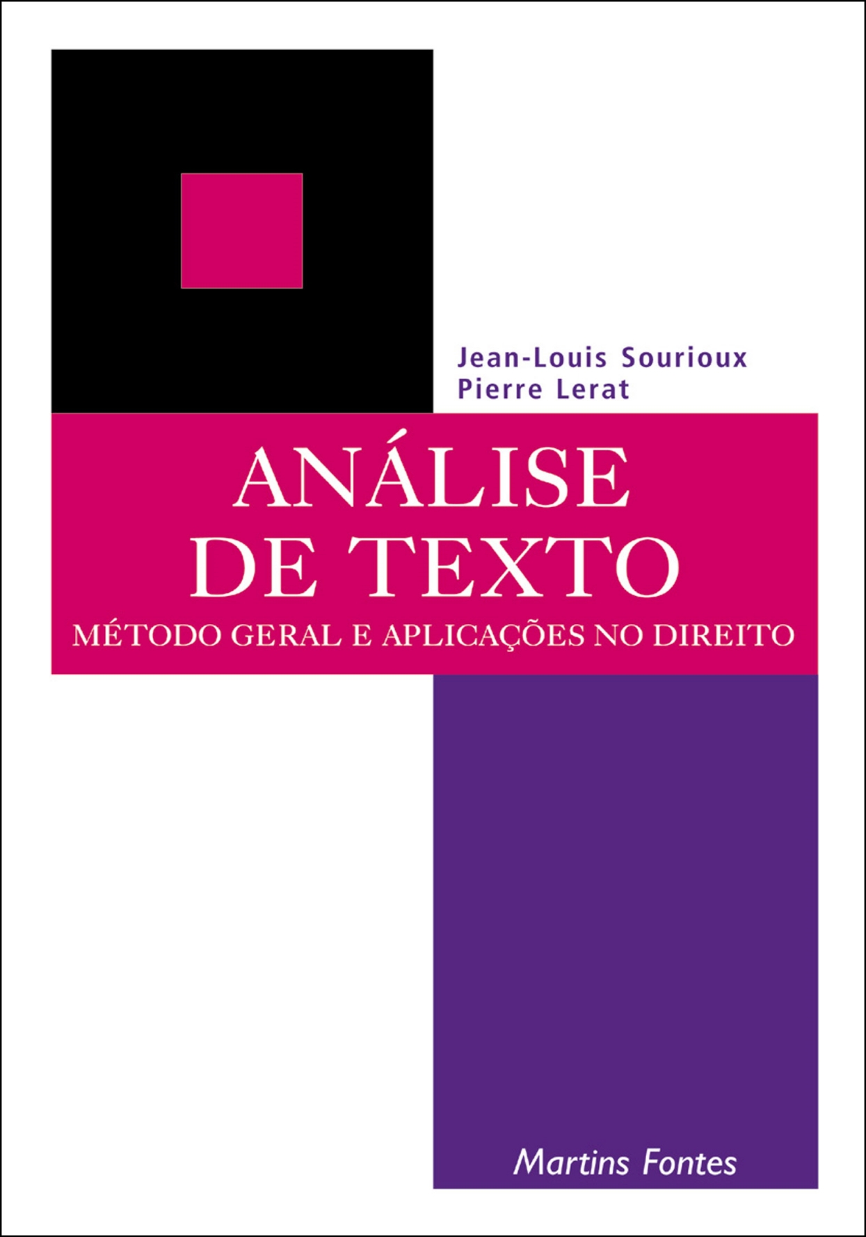Análise de texto: método geral e aplicações no direito  - Martins Fontes