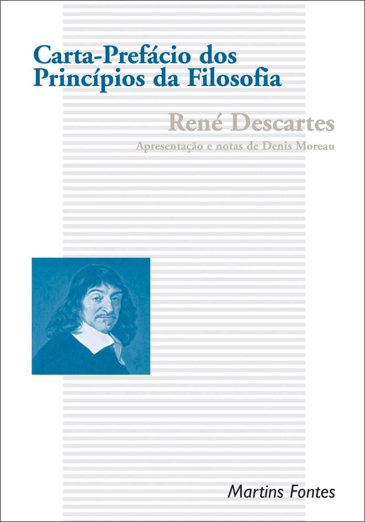 Carta-prefácio dos princípios da filosofia  - Martins Fontes