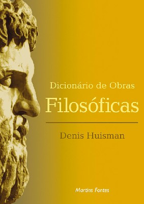 Dicionário de obras filosóficas  - Martins Fontes