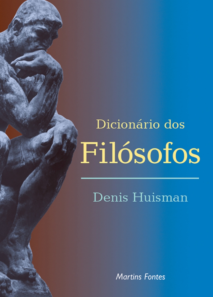 Dicionário dos filósofos  - Martins Fontes