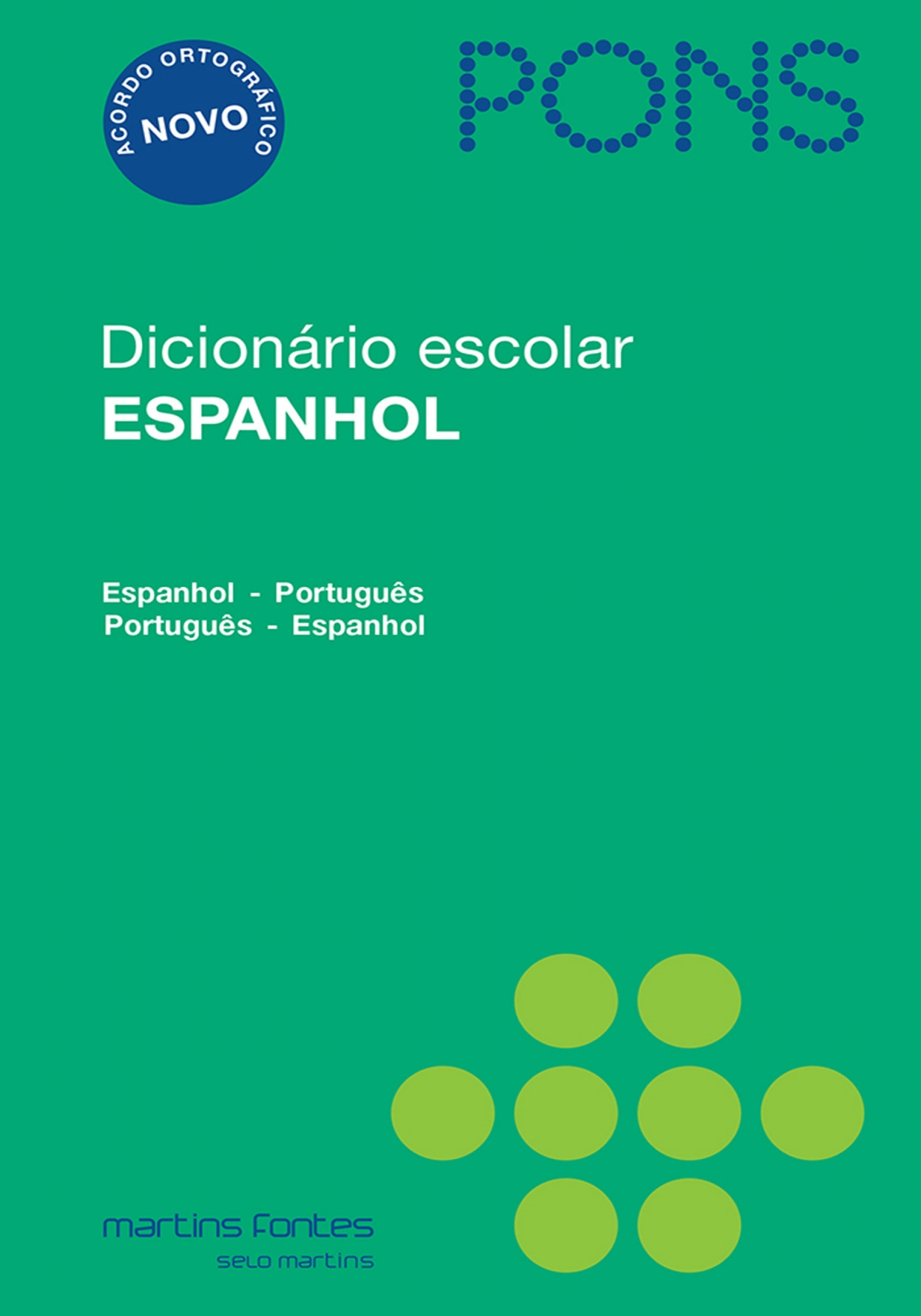 Dicionário escolar espanhol Pons - Espanhol/Português- Português/Espanhol  - Martins Fontes