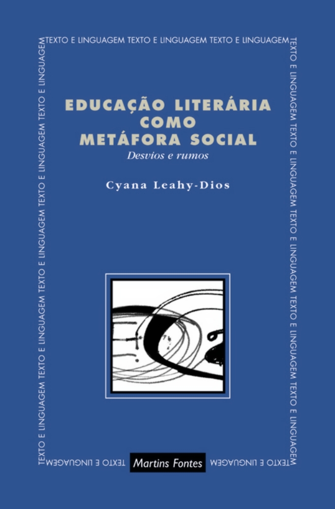 Educação literária como metáfora social: desvios e rumos  - Martins Fontes