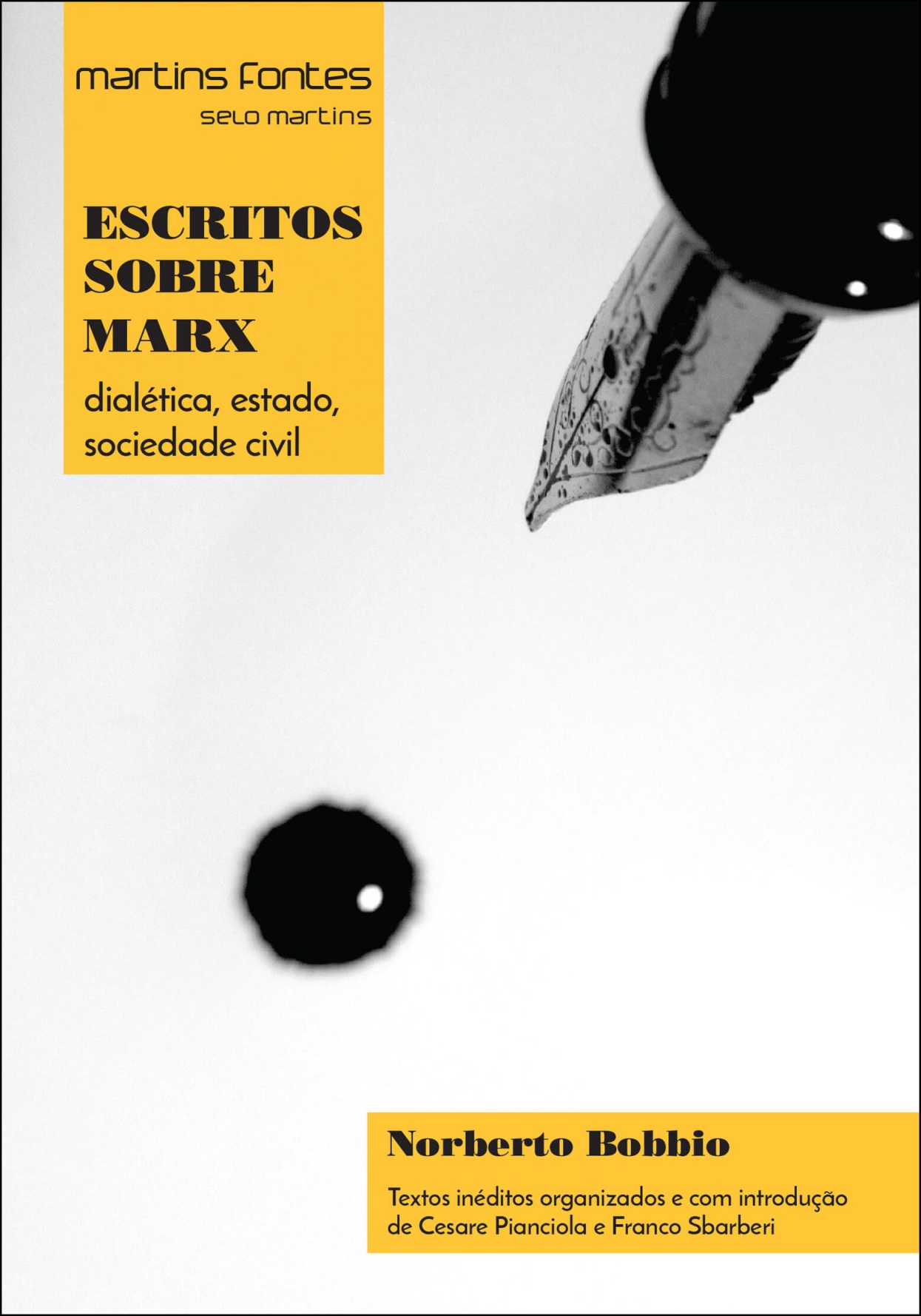 Escritos sobre Marx: dialética, estado, sociedade civil  - Martins Fontes