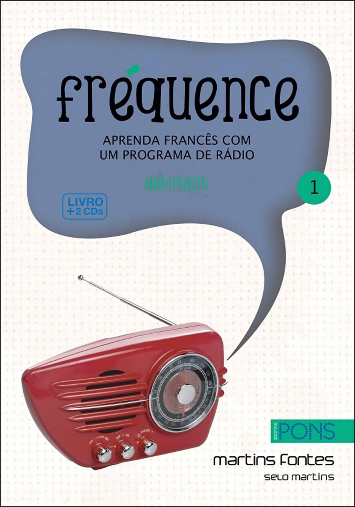 Fréquence 1 - Aprenda francês com um programa de rádio + 2 CDs