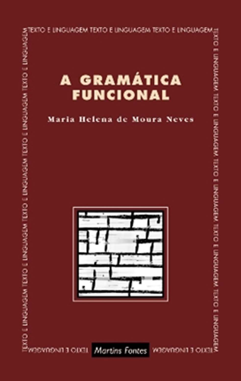 Gramática funcional, A  - Martins Fontes