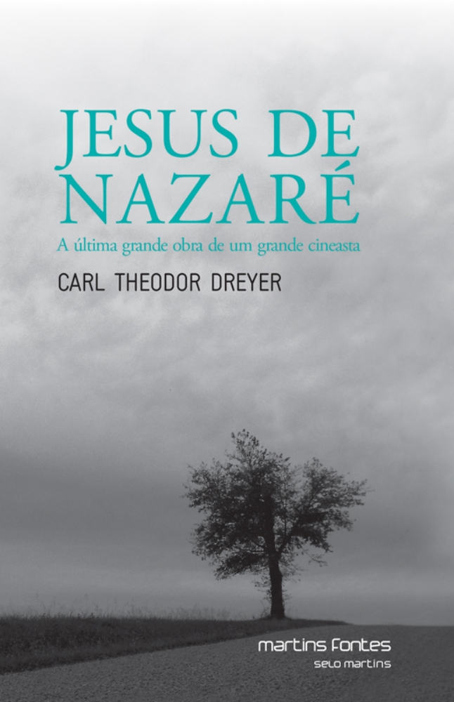 Jesus de Nazaré: a última grande obra de um grande cineasta  - Martins Fontes
