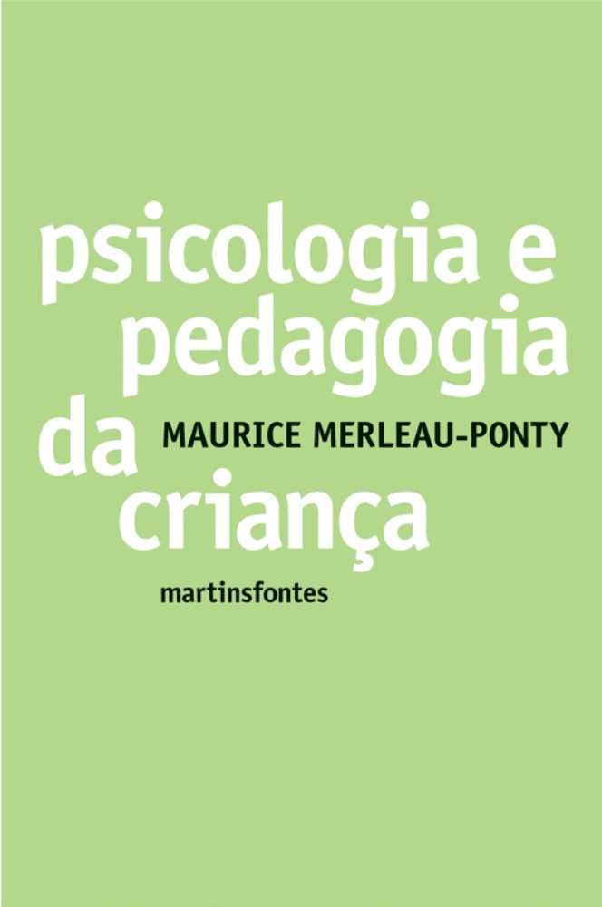 Psicologia e pedagogia da criança  - Martins Fontes